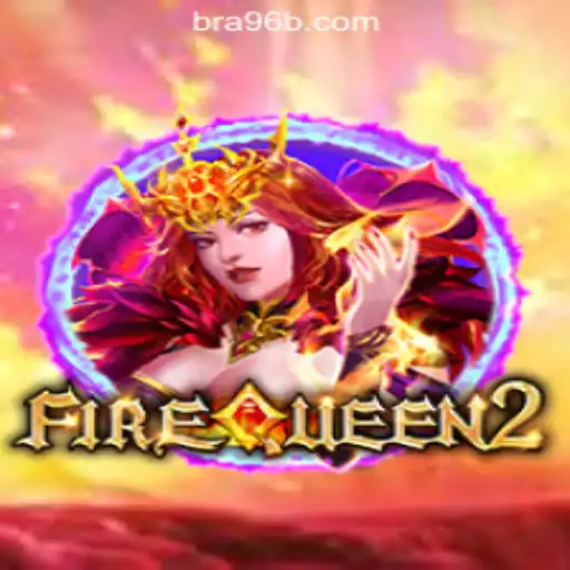 Discover the Thrilling World of FireQueen2 at 96B.com Oficial Slots Brasil #1