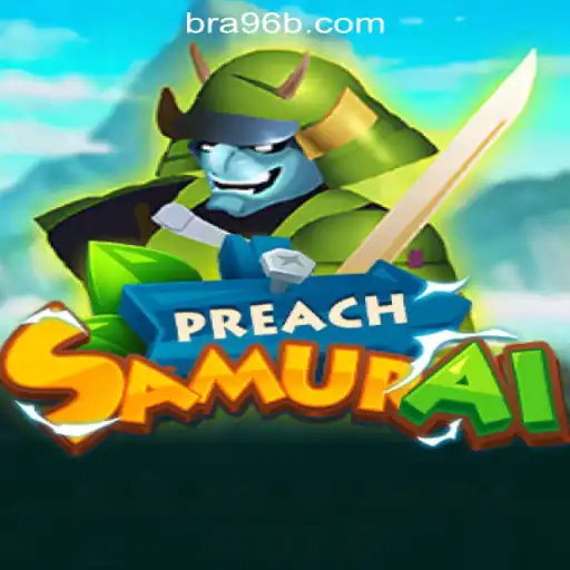 Unveiling the Epic World of PreachSamurai and Its Connection with 96B.com Oficial Slots Brasil #1